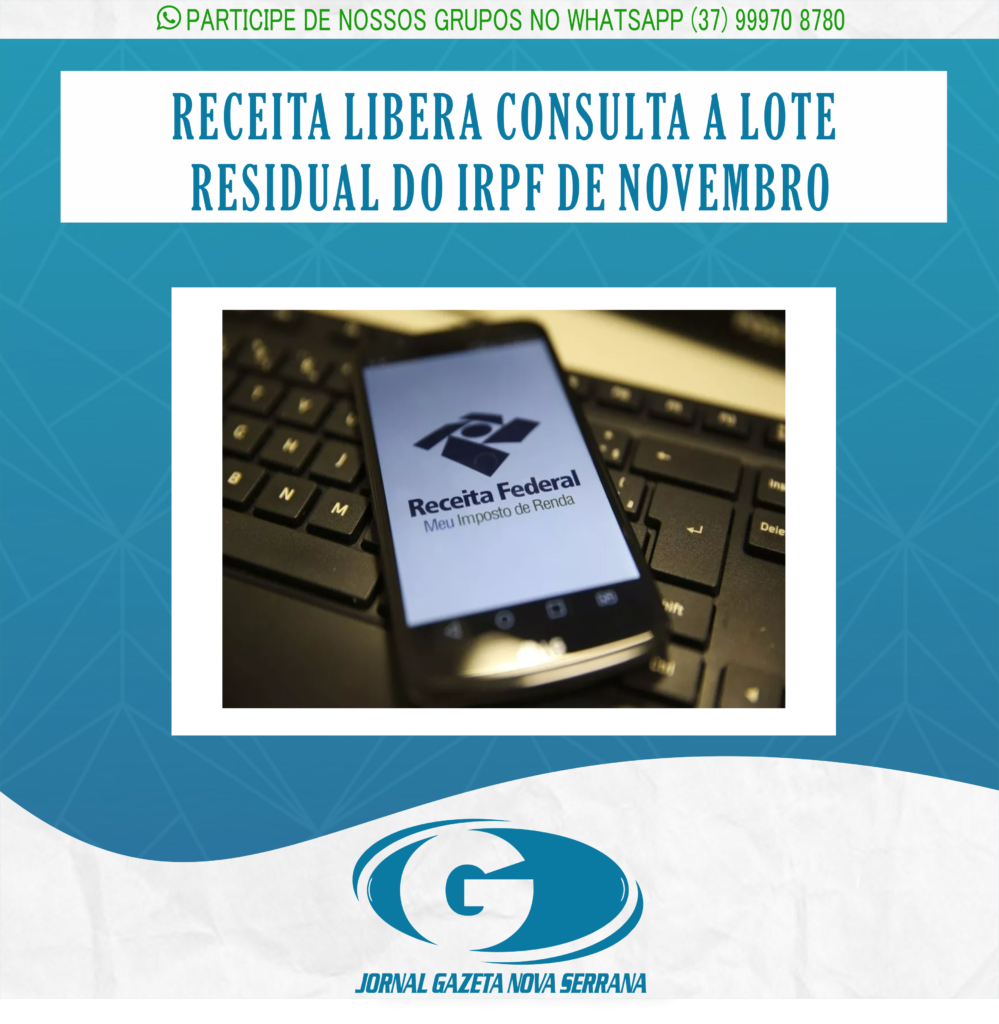 RECEITA LIBERA CONSULTA A LOTE RESIDUAL DO IRPF DE NOVEMBRO