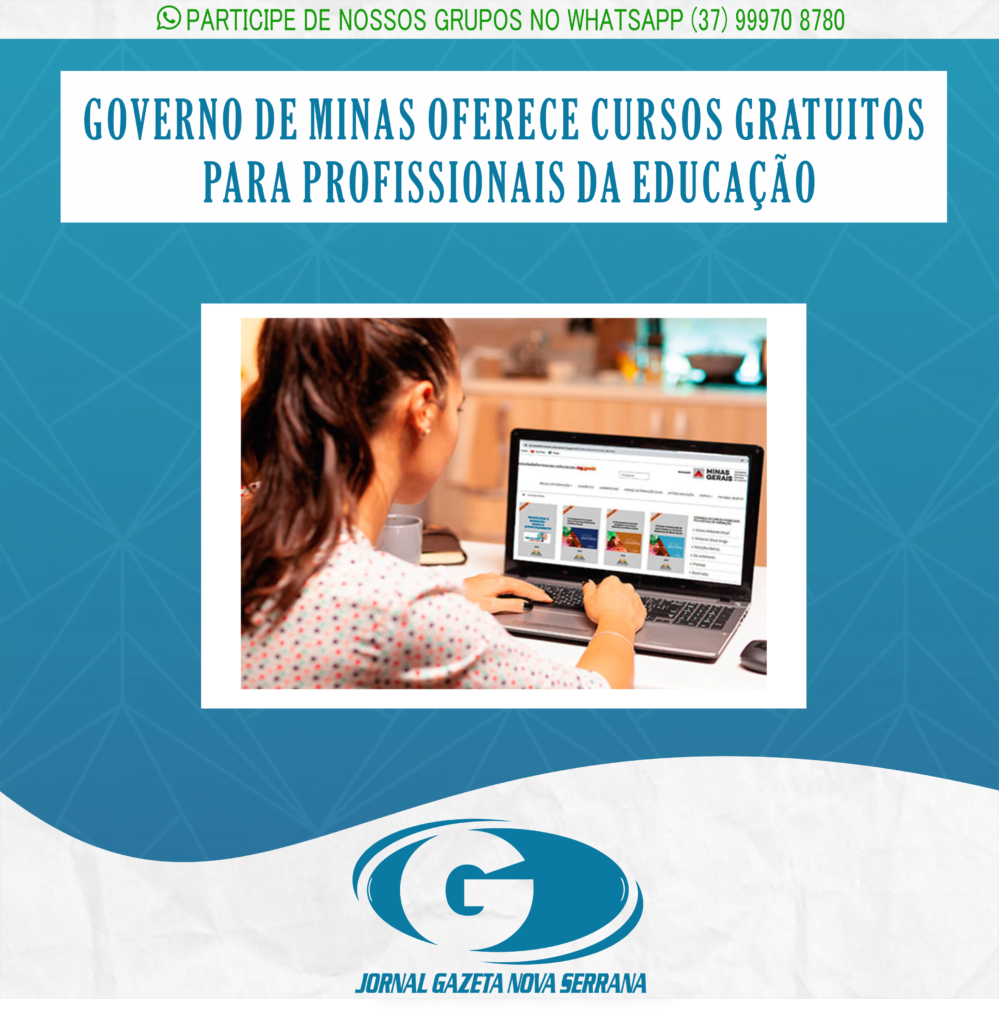 GOVERNO DE MINAS OFERECE CURSOS GRATUITOS PARA PROFISSIONAIS DA EDUCAÇÃO