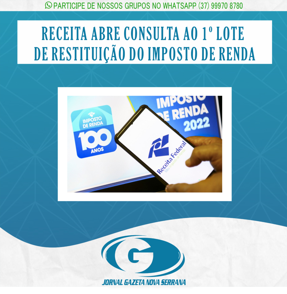 RECEITA ABRE CONSULTA AO 1º LOTE DE RESTITUIÇÃO DO IMPOSTO DE RENDA