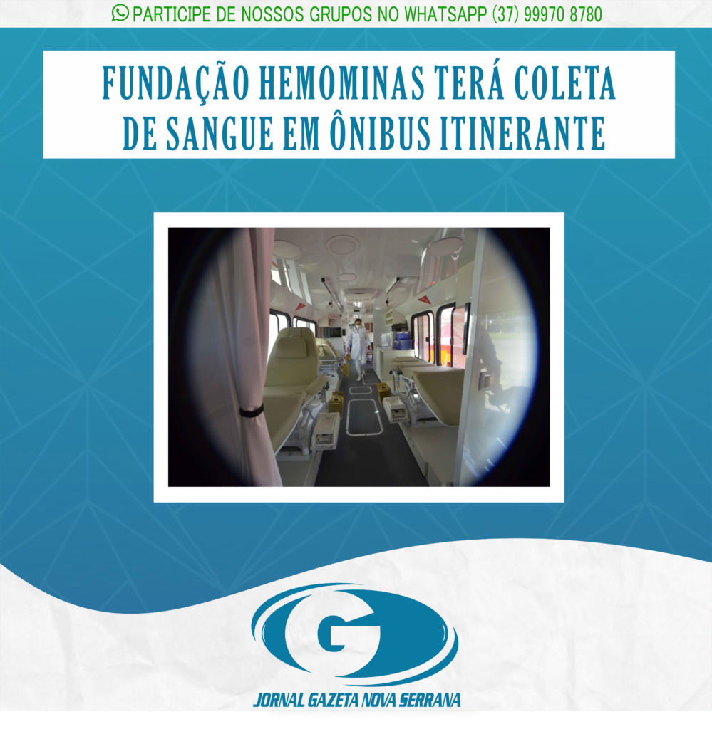 FUNDAÇÃO HEMOMINAS TERÁ COLETA DE SANGUE EM ÔNIBUS ITINERANTE