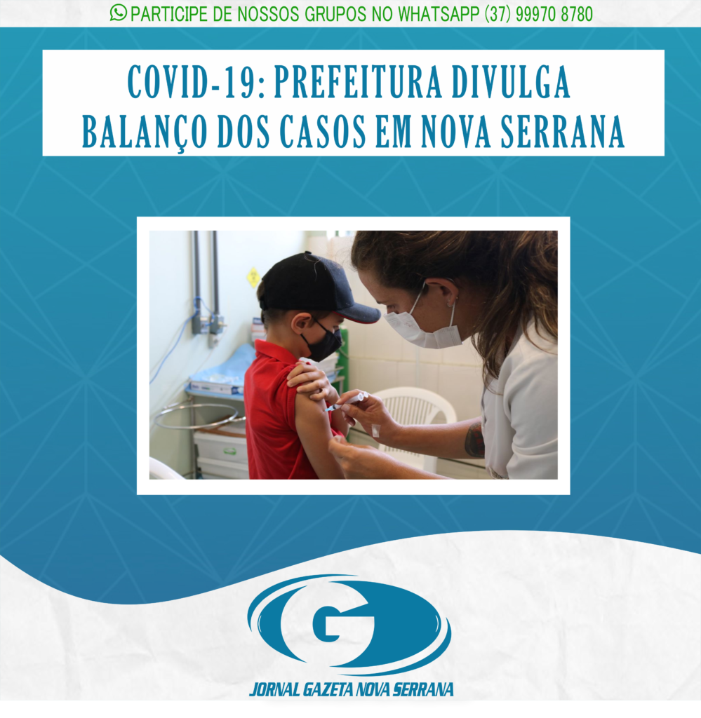 COVID-19: PREFEITURA DIVULGA BALANÇO DOS CASOS EM NOVA SERRANA