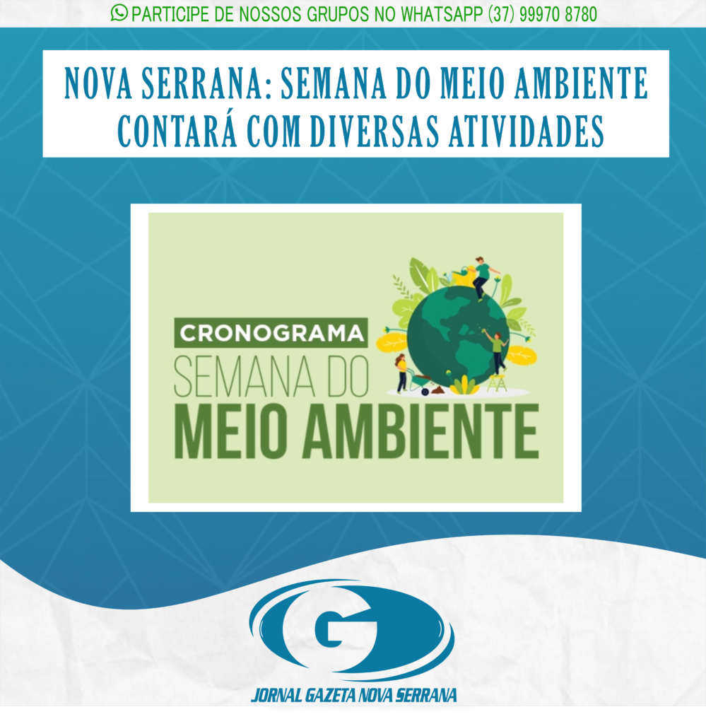 NOVA SERRANA: SEMANA DO MEIO AMBIENTE CONTARÁ COM DIVERSAS ATIVIDADES