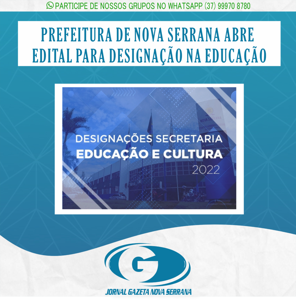 PREFEITURA DE NOVA SERRANA ABRE EDITAL PARA DESIGNAÇÃO NA EDUCAÇÃO