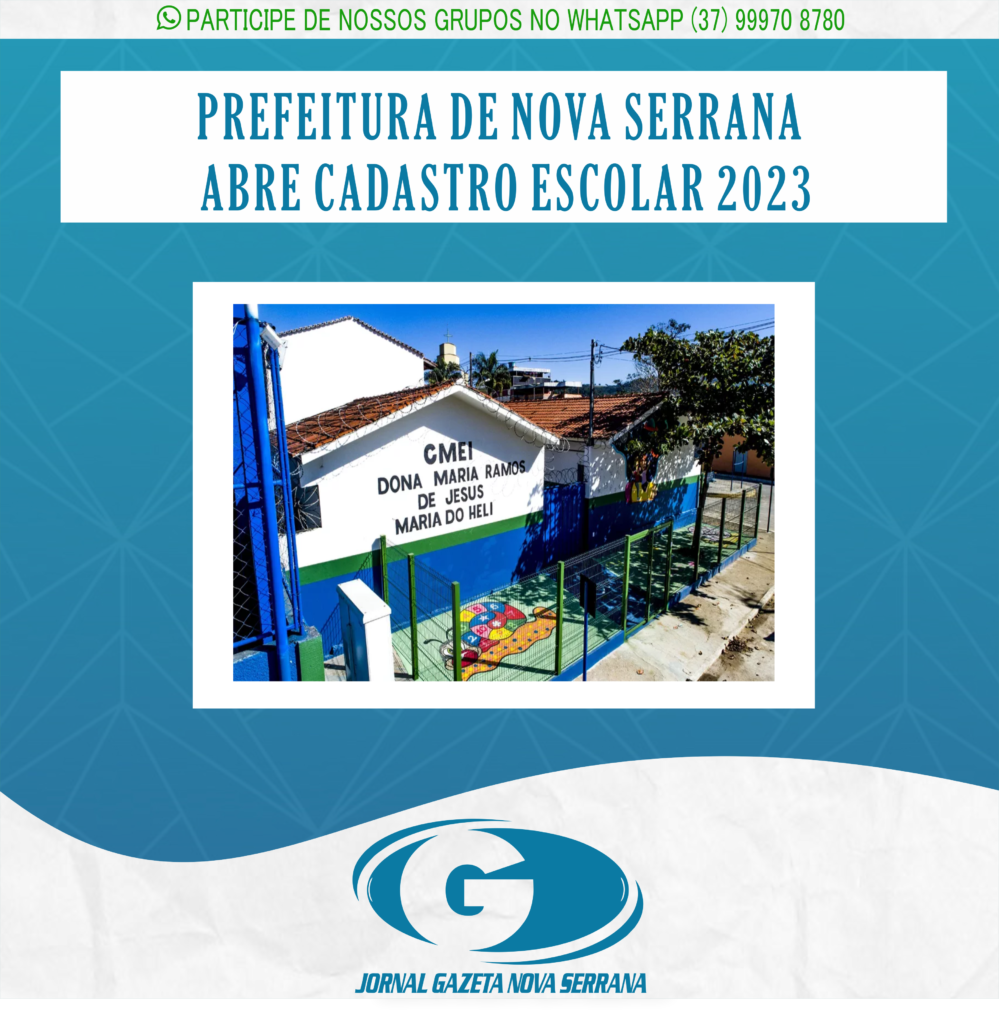 PREFEITURA DE NOVA SERRANA ABRE CADASTRO ESCOLAR 2023