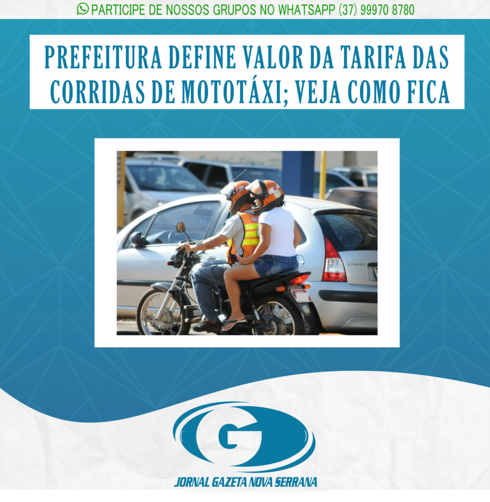 PREFEITURA DEFINE VALOR DA TARIFA DAS CORRIDAS DE MOTOTÁXI; VEJA COMO FICA
