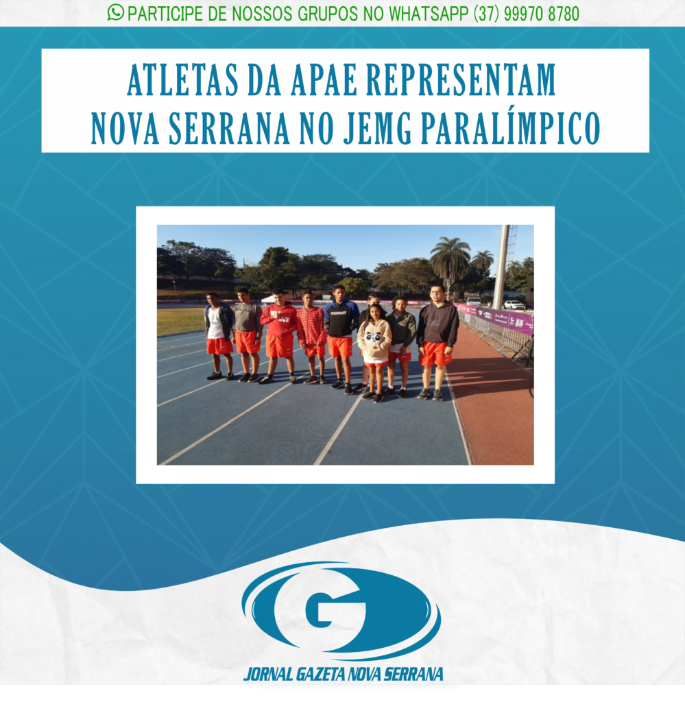 ATLETAS DA APAE REPRESENTAM NOVA SERRANA NO JEMG PARALÍMPICO