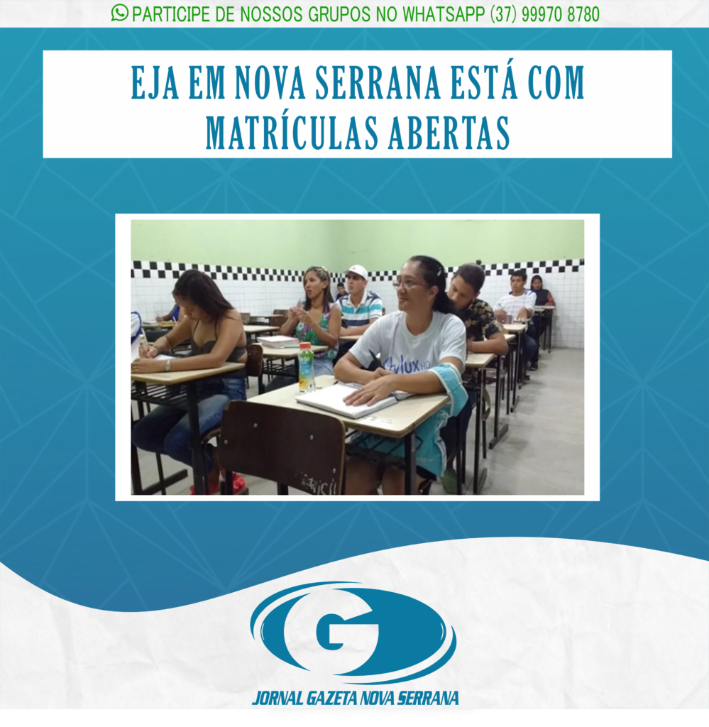 EJA EM NOVA SERRANA ESTÁ COM MATRÍCULAS ABERTAS