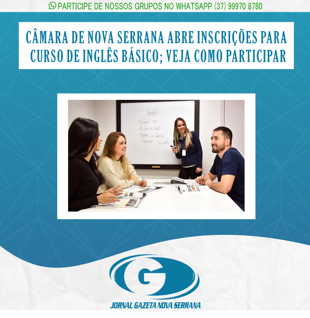CÂMARA DE NOVA SERRANA ABRE INSCRIÇÕES PARA CURSO DE INGLÊS BÁSICO; VEJA COMO PARTICIPAR