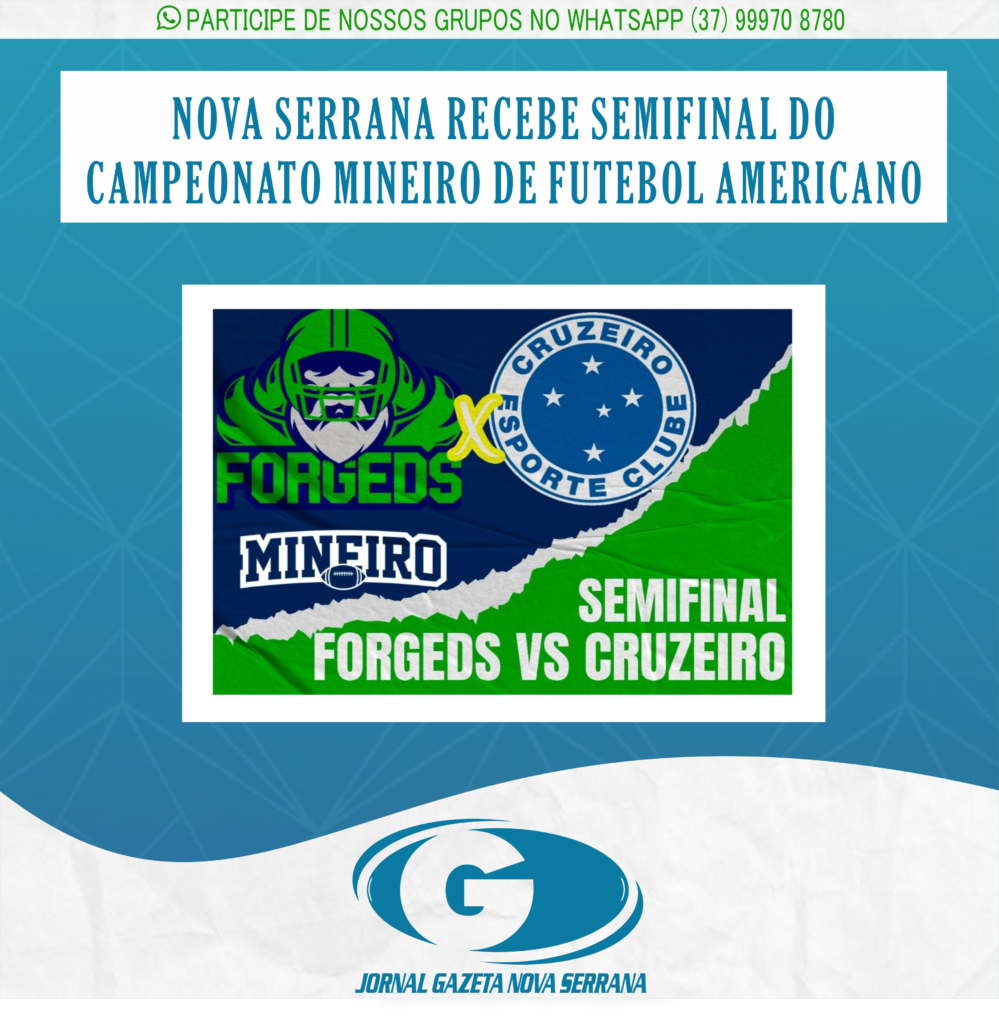 NOVA SERRANA RECEBE SEMIFINAL DO CAMPEONATO MINEIRO DE FUTEBOL AMERICANO