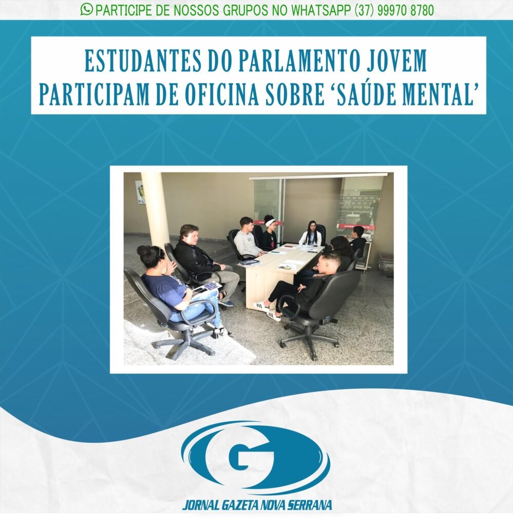 ESTUDANTES DO PARLAMENTO JOVEM PARTICIPAM DE OFICINA SOBRE ‘SAÚDE MENTAL’