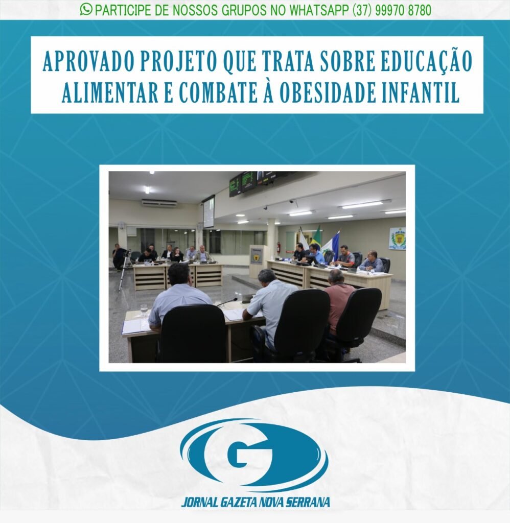 APROVADO PROJETO QUE TRATA SOBRE EDUCAÇÃO ALIMENTAR E COMBATE À OBESIDADE INFANTIL