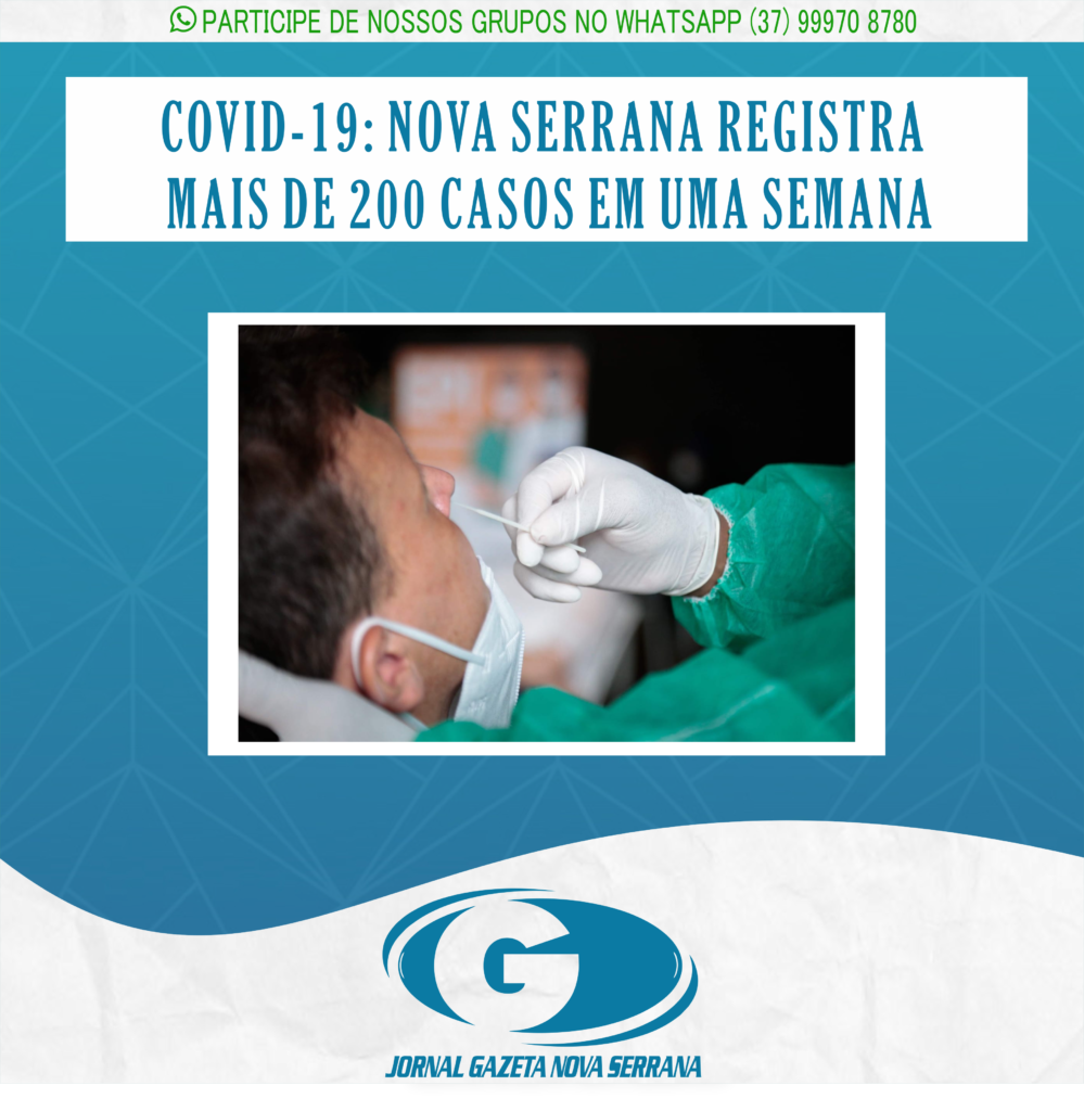 COVID-19: NOVA SERRANA REGISTRA MAIS DE 200 CASOS EM UMA SEMANA