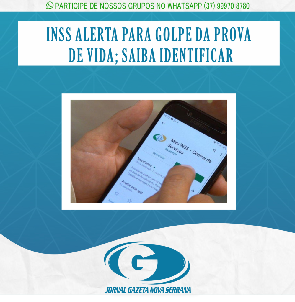 INSS ALERTA PARA GOLPE DA PROVA DE VIDA; SAIBA IDENTIFICAR
