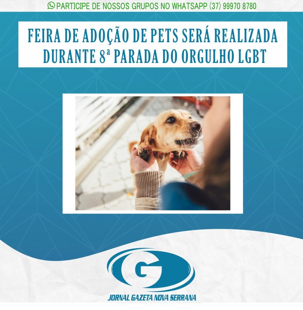 FEIRA DE ADOÇÃO DE PETS SERÁ REALIZADA DURANTE 8ª PARADA DO ORGULHO LGBT