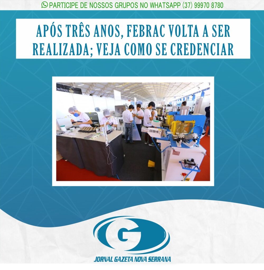 APÓS TRÊS ANOS, FEBRAC VOLTA A SER REALIZADA; VEJA COMO SE CREDENCIAR