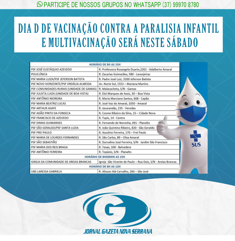 DIA D DE VACINAÇÃO CONTRA A PARALISIA INFANTIL E MULTIVACINAÇÃO SERÁ NESTE SÁBADO