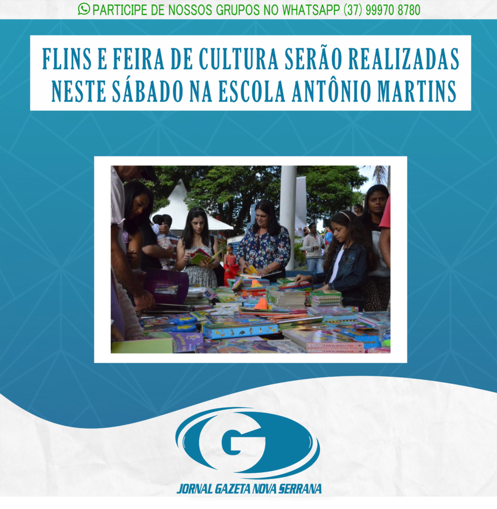 FLINS E FEIRA DE CULTURA SERÃO REALIZADAS NESTE SÁBADO NA ESCOLA ANTÔNIO MARTINS