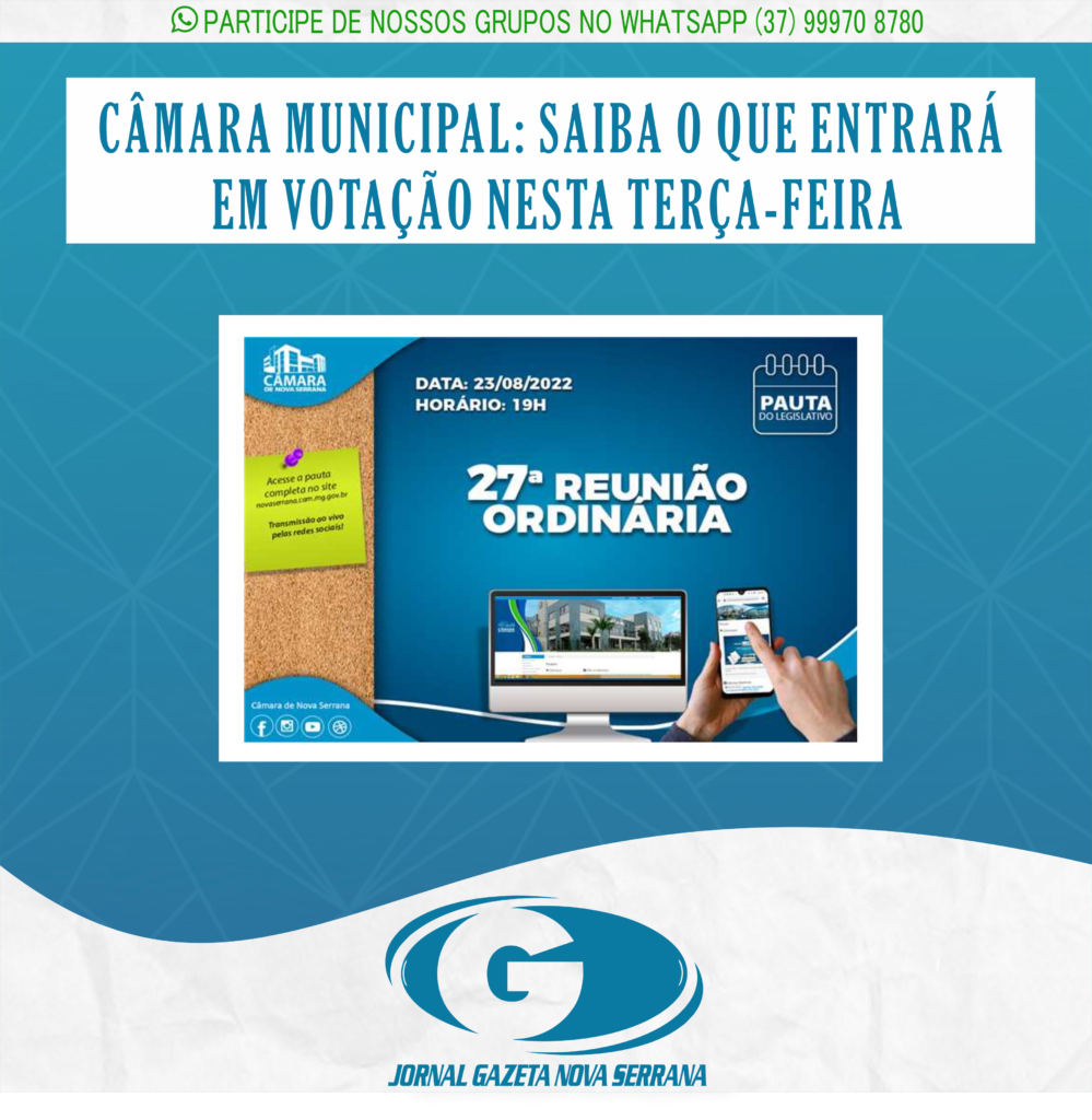 CÂMARA MUNICIPAL: SAIBA O QUE ENTRARÁ EM VOTAÇÃO NESTA TERÇA-FEIRA