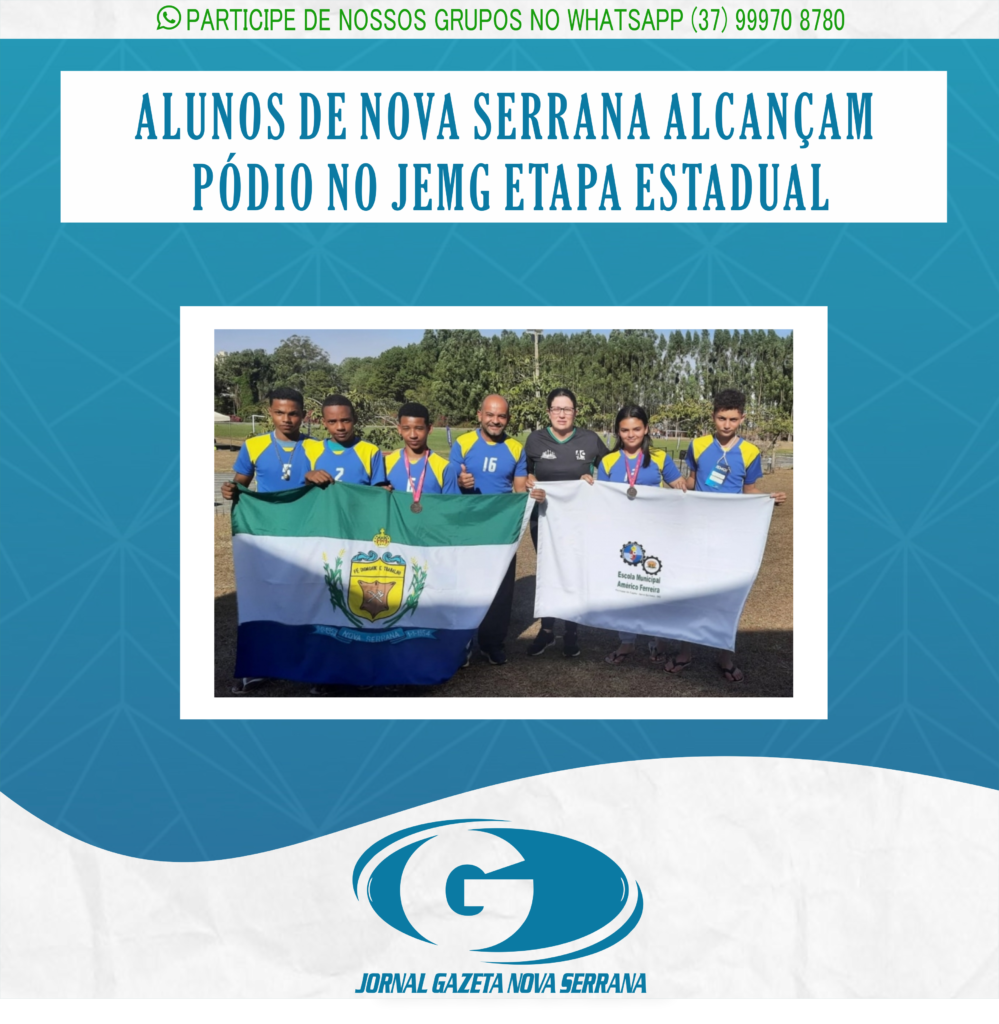 ALUNOS DE NOVA SERRANA ALCANÇAM PÓDIO NO JEMG ETAPA ESTADUAL