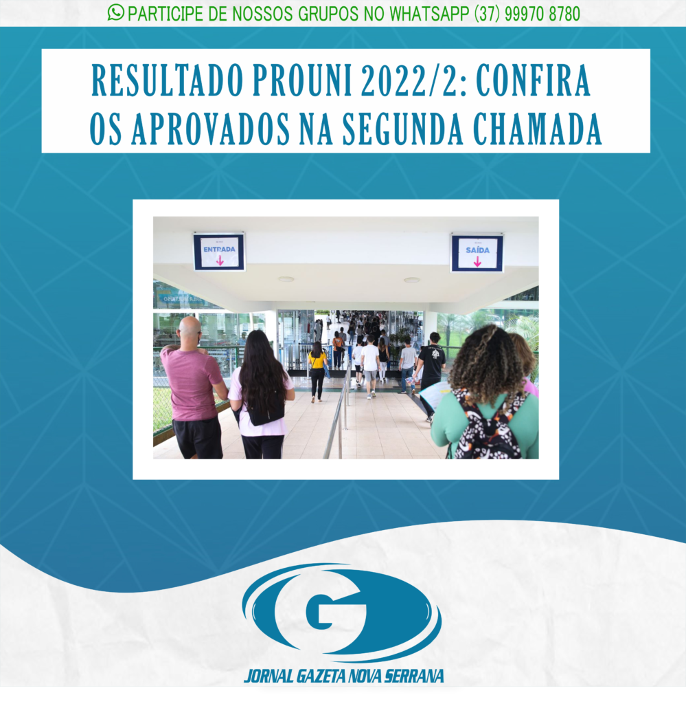 RESULTADO PROUNI 2022/2: CONFIRA OS APROVADOS NA SEGUNDA CHAMADA