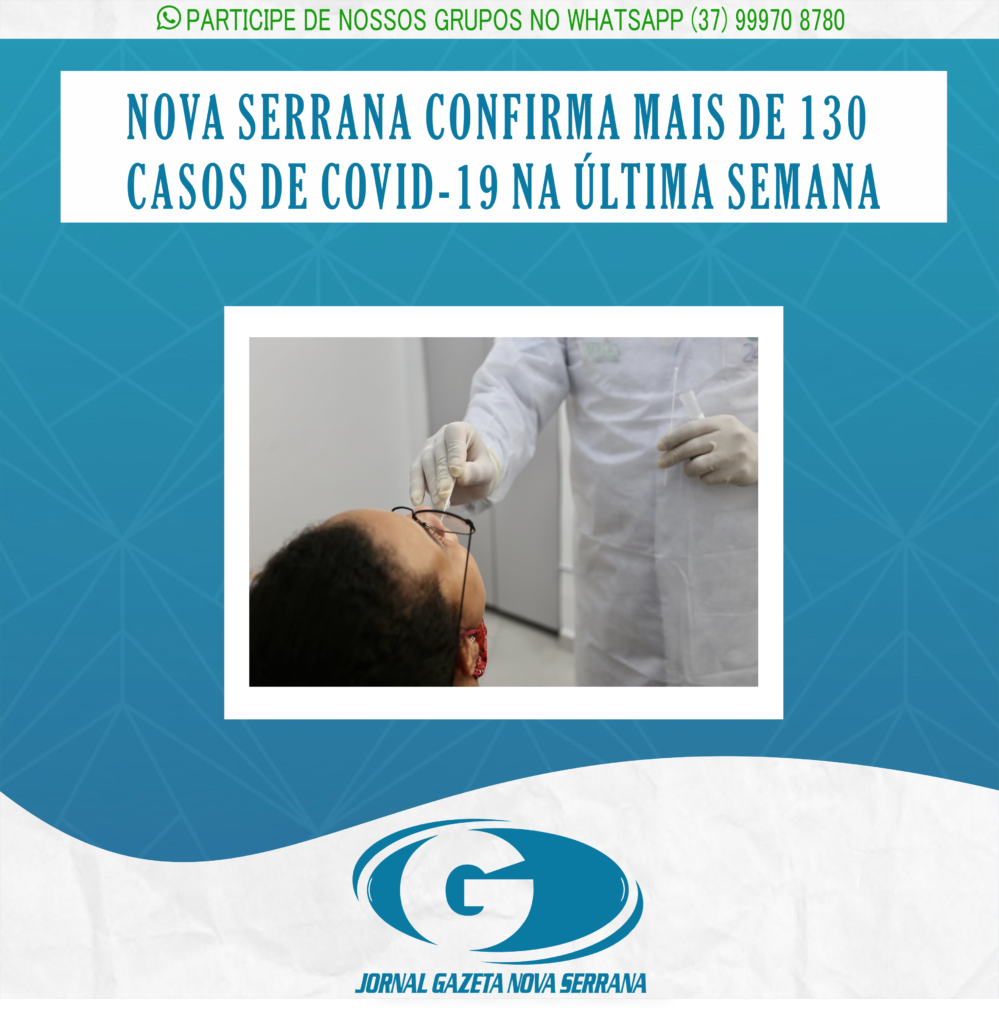 NOVA SERRANA CONFIRMA MAIS DE 130 CASOS DE COVID-19 NA ÚLTIMA SEMANA