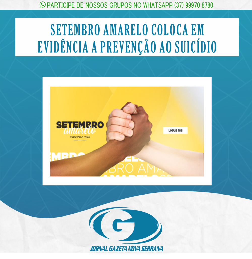 SETEMBRO AMARELO COLOCA EM EVIDÊNCIA A PREVENÇÃO AO SUICÍDIO