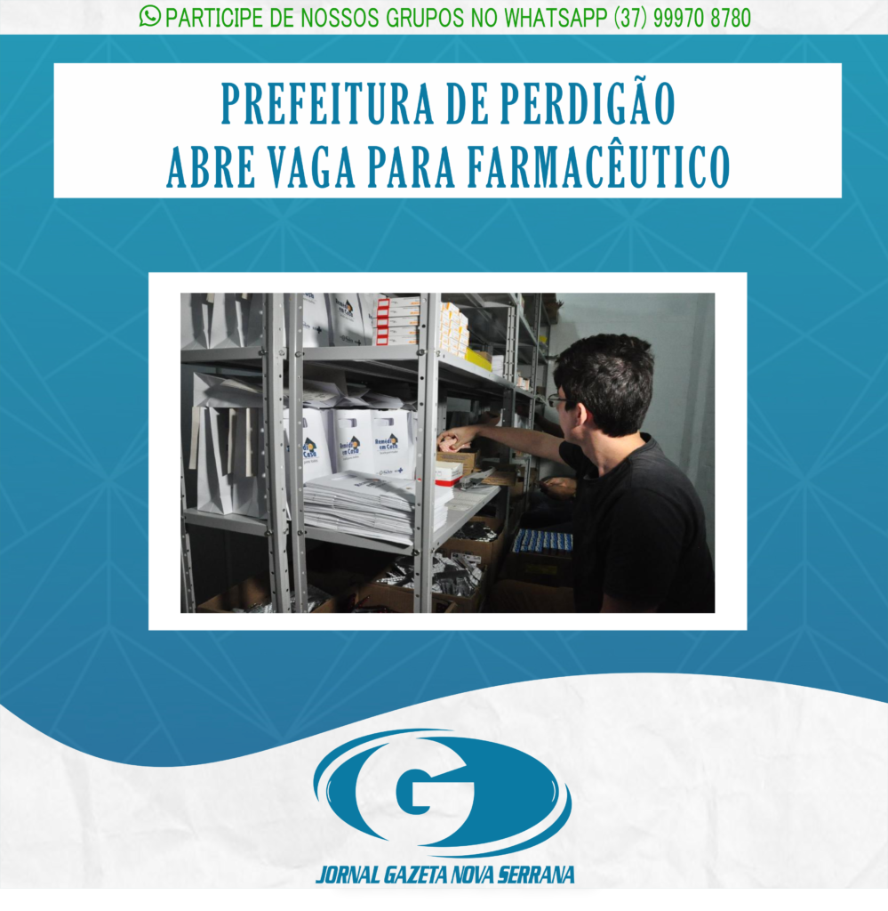 PREFEITURA DE PERDIGÃO ABRE VAGA PARA FARMACÊUTICO