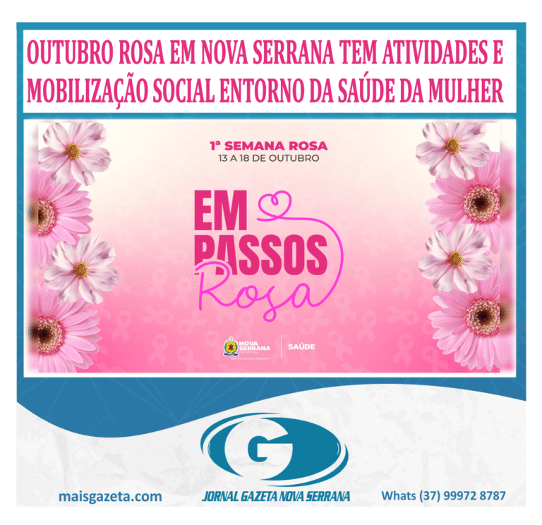 OUTUBRO ROSA EM NOVA SERRANA TEM ATIVIDADES E MOBILIZAÇÃO SOCIAL ENTORNO DA SAÚDE DA MULHER