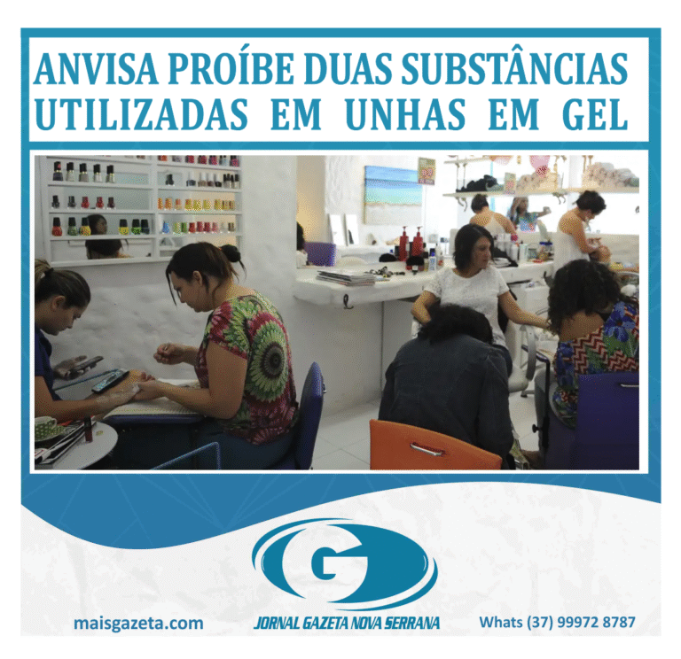ANVISA PROÍBE DUAS SUBSTÂNCIAS UTILIZADAS EM UNHAS EM GEL