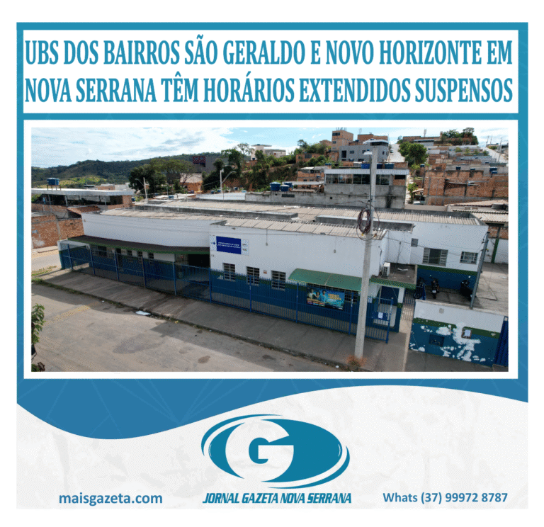 UBS DOS BAIRROS SÃO GERALDO E NOVO HORIZONTE EM NOVA SERRANA TÊM HORÁRIOS EXTENDIDOS SUSPENSOS