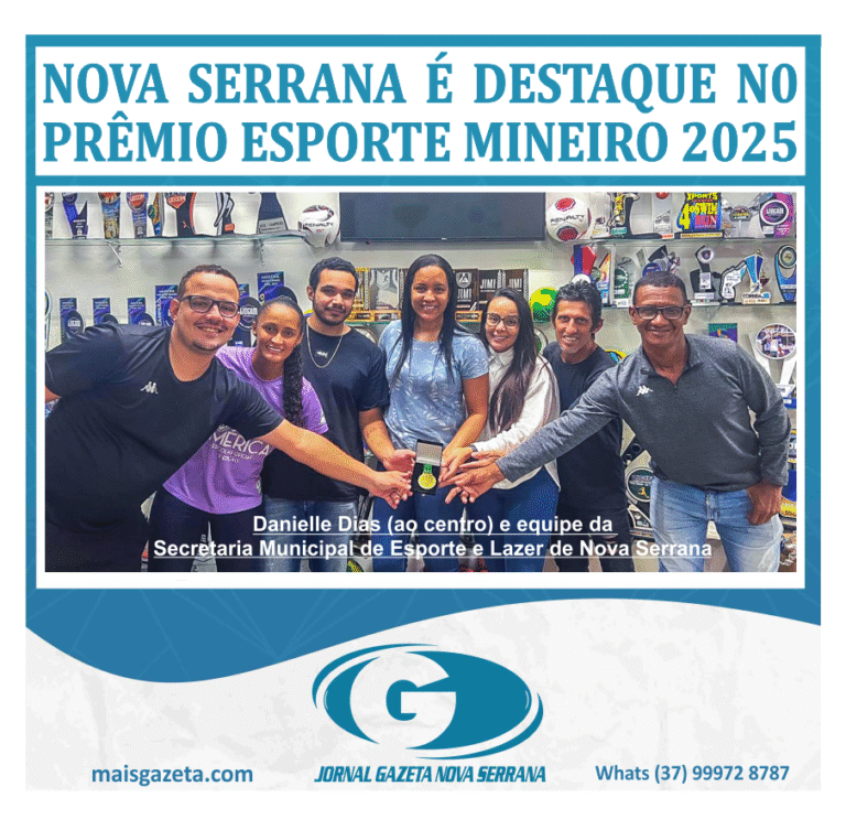 NOVA SERRANA É DESTAQUE NO PRÊMIO ESPORTE MINEIRO 2025